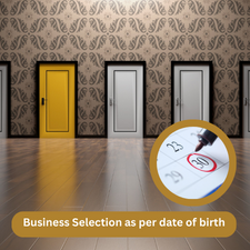 Business Selection as per date of birth