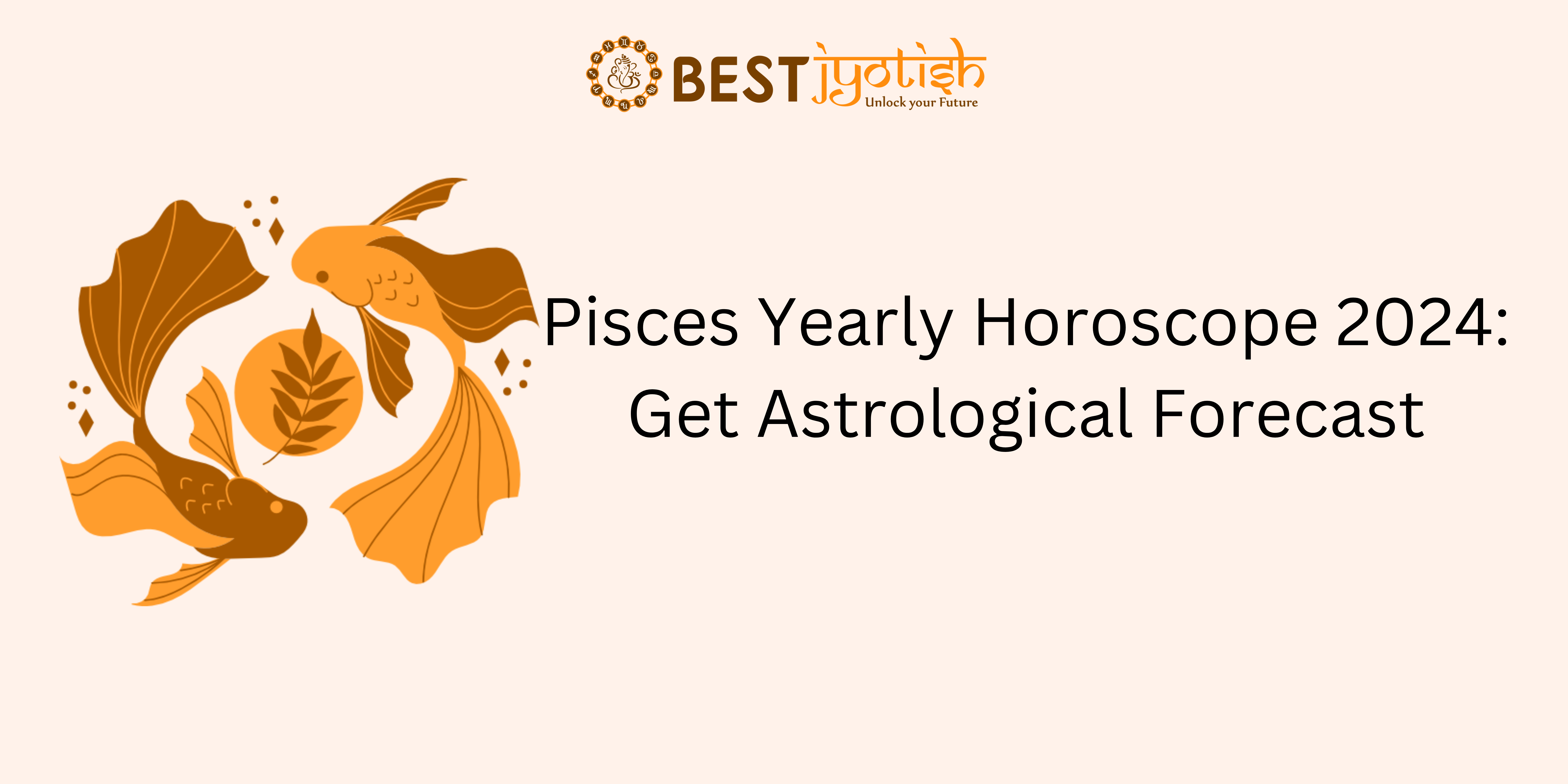 Pisces Yearly Horoscope 2024: Get Astrological Forecast