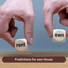 Predictions for own House