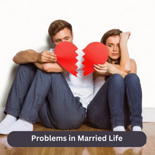 Problems in Married Life