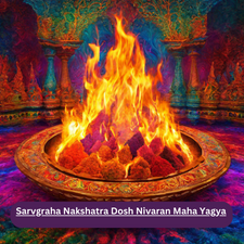 Sarvgraha Nakshatra Dosh Nivaran Maha Yagya